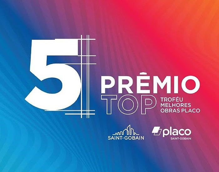 Placo abre inscrições para 5ª edição do Prêmio TOP Troféu de Obras